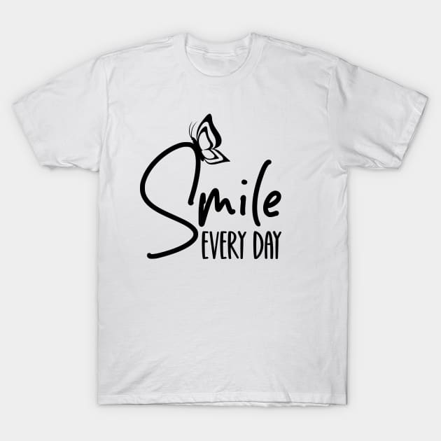 Smile Every Day Shirt, Kindness Tee, Positive Quotes T-Shirt, Inspirational Tee, Self Love Shirt, Inspirational Gift, Smile Every Day Gift T-Shirt by SeleART